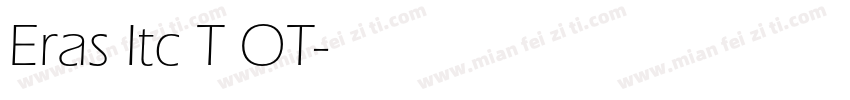 Eras Itc T OT字体转换